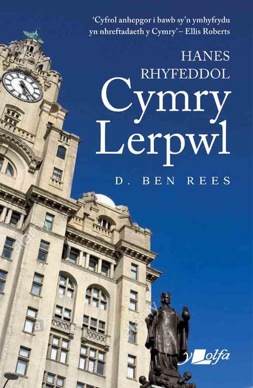 Llun o 'Hanes Rhyfeddol Cymry Lerpwl (c/c)' 
                              gan D. Ben Rees